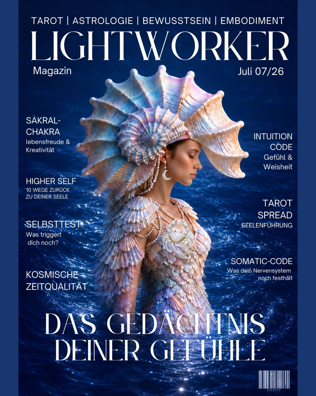 LIGHTWORKER Magazin Juli 07/26 – Das Gedächtnis deiner Gefühle